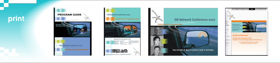 Conference and Event Print and Website Design, Posters, Multimedia Branding, Marketing Materials, Direct Mail, Advertising, e-marketing blasts, e-newsletters, Educational booklets, Program Guides, Conference Programs, Website Banners, Institutional Visual Identity